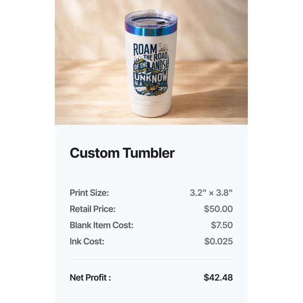 Decorated tumbler sales example for the xTool O1 Omni UV DTF Printer with item and ink costs